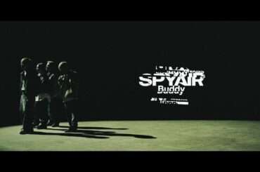 SPYAIR『Buddy』Music Video（TVドラマ『問題物件』主題歌）