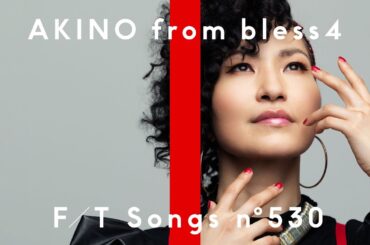AKINO from bless4  - 創聖のアクエリオン / THE FIRST TAKE