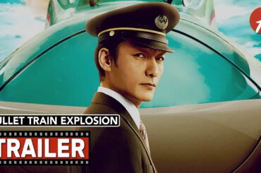 Bullet Train Explosion (2025) - Movie Teaser Trailer - Far East Films