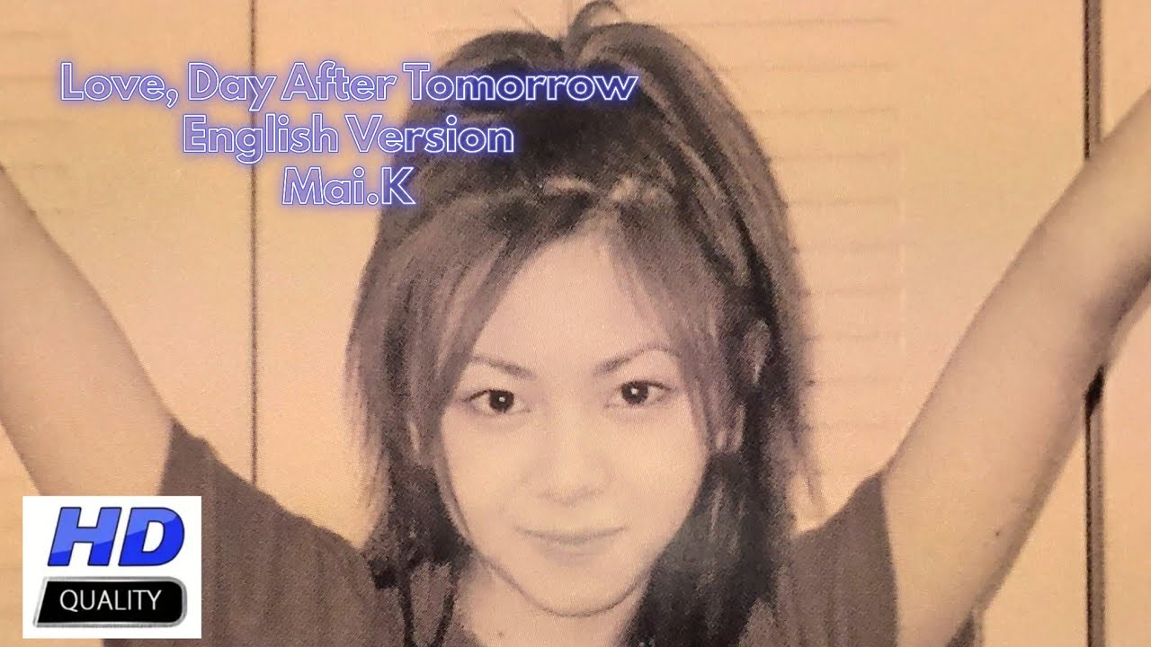 Mai.K (倉木麻衣)『Love, Day After Tomorrow』(English Version)【FULL音源】[HD 320K] U.S.A. ALBUM 収録