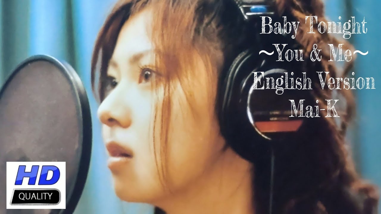 Mai.K (倉木麻衣)『Baby Tonight 〜You & Me〜』(English Version)【FULL音源】[HD 320K] U.S.A. ALBUM 収録