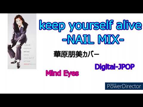 keep yourself alive -NAIL MIX-　華原朋美カバー