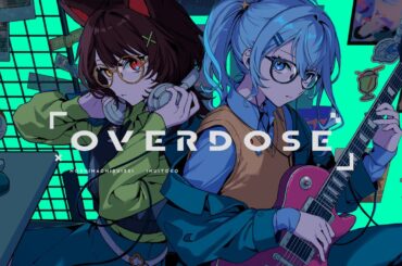Overdose / 星街すいせい×戌亥とこ(Cover)