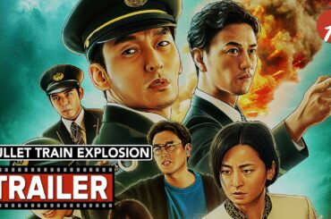 Bullet Train Explosion (2025) - Movie Trailer - Far East Films