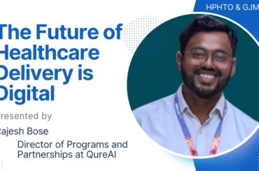 The Future of Healthcare Delivery is Digital | India Chapter