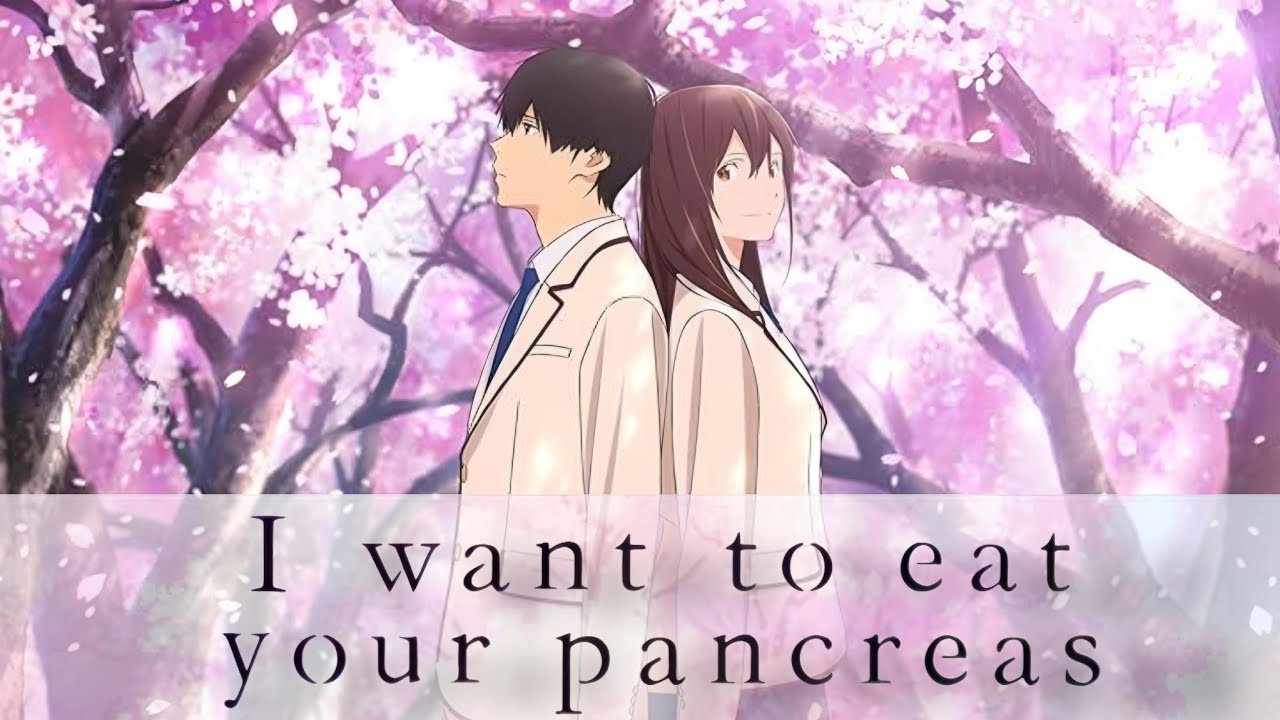 I Want to Eat Your Pancreas 2018 || Mahiro Takasugi, Lynn, Yukiyo Fujii || Full Movie Facts & Review I Want to Eat Your Pancreas 2018 || Mahiro Takasugi, Lynn, Yukiyo Fujii || Full Movie Facts & Review