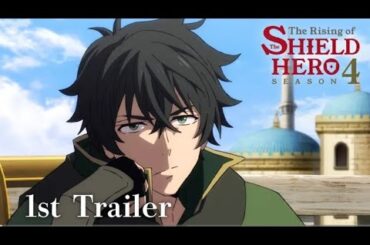 TVアニメ『盾の勇者の成り上がり Season4』PV第1弾｜2025年7月放送開始