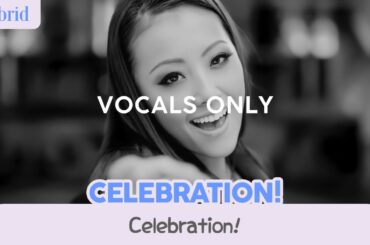 《海外5人で歌ってみた》【Hybrid】 「Celebration!」(Vocals Only)