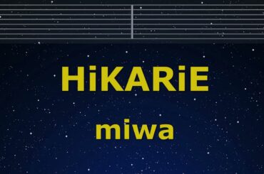 Karaoke♬ HiKARiE - miwa 【No Guide Melody】 Instrumental, Lyric Romanized