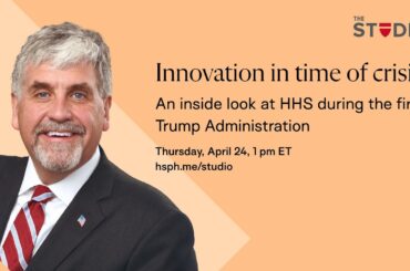 Innovation in time of crisis: An inside look at HHS during the first Trump Administration