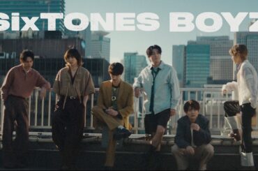 SixTONES – BOYZ [YouTube ver.]