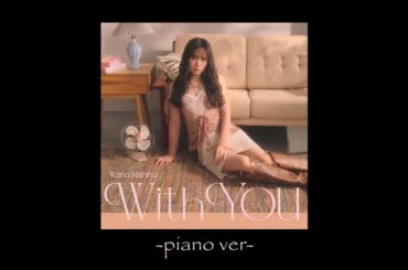 西野カナ Nishino Kana ♫ With You ♫ (piano ピアノ ver.) - ❀Ayakura❀