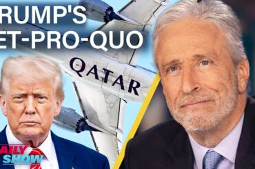 Trump Thanks Qatar for Their Generous Jet Bribe & Accidentally Does a Socialism | The Daily Show