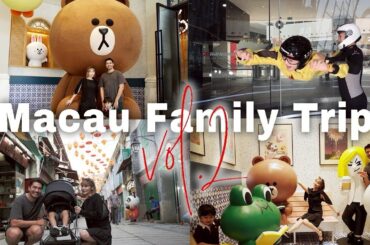 【マカオVlog】家族で行く3泊4日マカオ旅〈後編〉