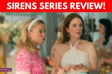 Sirens Review: A Stylish, Sharp & Quietly Haunting Series That'll Tug At Your Heart I Now Showing