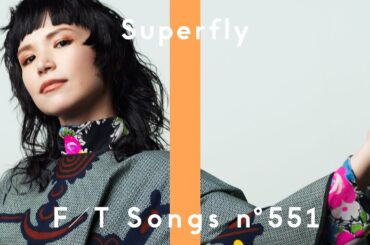 Superfly - 愛をこめて花束を / THE FIRST TAKE