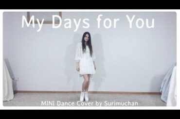 My Days for You を踊ってみた (MINI Dance Cover by スリムちゃん)