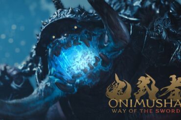 『鬼武者 Way of the Sword』2nd トレーラー:強敵登場