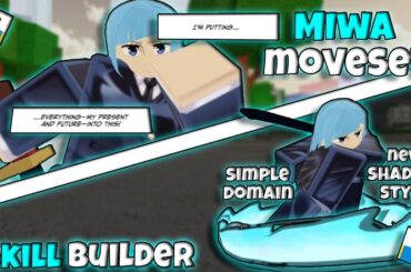 *MIWA* Moveset using SKILL BUILDER... | Jujutsu Shenanigans