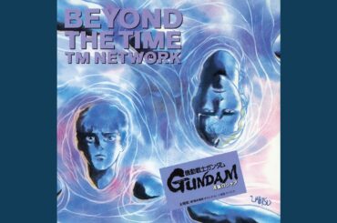 BEYOND THE TIME (メビウスの宇宙を越えて) -2025 Version-