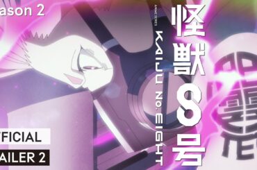 アニメ『怪獣８号』第２期メインPV【新たな脅威】篇｜7月19日より毎週土曜23:00～放送･配信開始