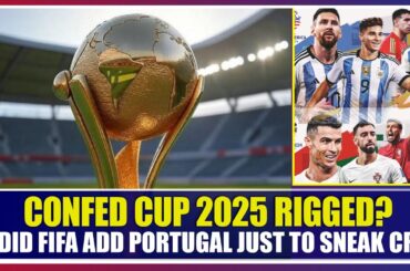 SHOCKING! Did FIFA Add Portugal Just to Sneak CR7 into the 2025 Confederations Cup? 😱👀"
