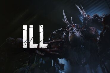 ILL - 公式トレーラー I 没入型新作ホラーゲーム😱「プレイヤーの皮膚の下にまで入り込み恐怖を体験させる」「逃げ場はない」