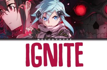 Sword Art Online Opening 3 Full - "IGNITE" by Eir Aoi (Lyrics)