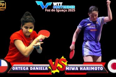 🔥 Miwa Harimoto (張本 美和) vs Ortega Daniela | WTT Star Contender Foz do Iguaçu 2025 |Table Tennis 2025