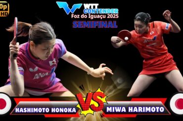 Miwa Harimoto (張本美和) vs Hashimoto Honoka (橋本帆乃香) | WTT Star Contender 2025 Semifinal