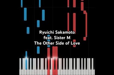 Ryuichi Sakamoto feat. Sister M - The Other Side of Love | piano tutorial