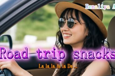🔴Road trip snacks  / Renaliya Ami♪ Spectrum of Me / Available for YouTube content us #musicvideo