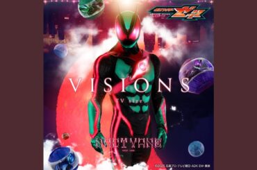 VISIONS TV size （『仮面ライダーゼッツ』主題歌）