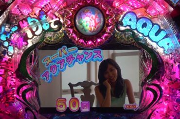 海物語AQUAwith吉木りさ99ver.U00026👍✍🙏