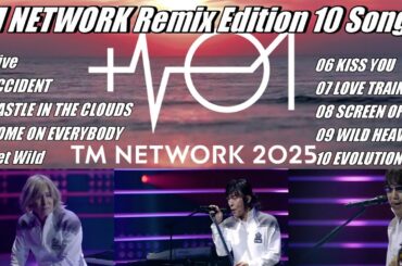 TM NETWORK Remix Edition 10 Songs #tmnetwork #evolution #getwild #fanks #playlist #作業用bgm