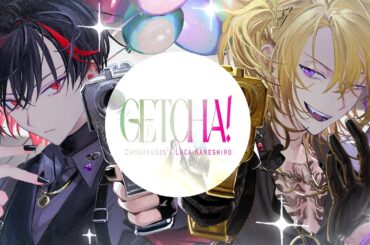 【超学生×Luca Kaneshiro】GETCHA! @歌ってみた