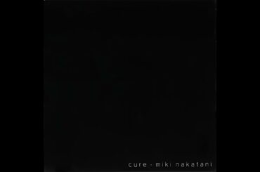 中谷 美紀 / cure / キノフロニカ / Remix