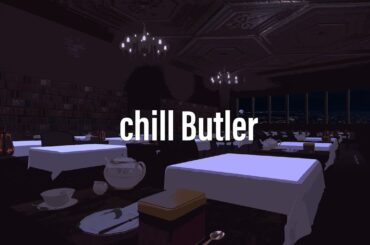 【BGM】japan Butler 作業用 chill out mix【近衛アラン】