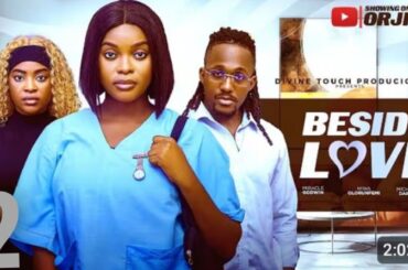 BESIDE LOVE - 2(NEW TRENDING NOLLYWOOD NIGERIAN MOVIE #2025) MICHAEL DAPPA, MIWA OLORUNFEMI #latest