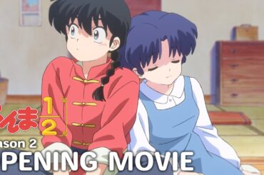 TVアニメ「らんま1/2」第2期 ノンクレジットオープニング｜水曜日のカンパネラ「ウォーアイニー」 ／ "Ranma1/2" Season 2 Opening Movie