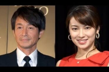 吉田栄作＆内山理名夫妻に第１子誕生！新米パパは５６歳「オールドルーキーです笑」