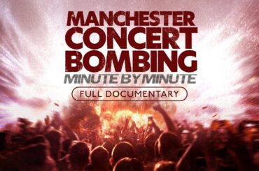 The Tragedy That Changed Manchester