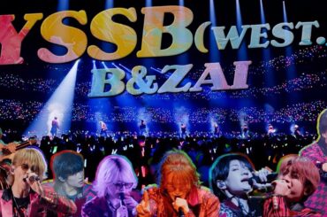 B&ZAI【YSSB(WEST.)】LIVE 2025 First Beat より