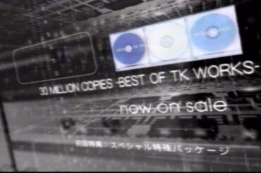 小室哲哉 「30 MILLION COPIES - BEST OF TK WORKS」  CM