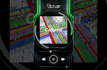 [Perfume Music Prayer] Colorful #prfm #perfume