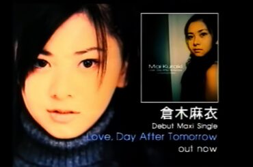 倉木麻衣 「Love, Day After Tomorrow」 CM