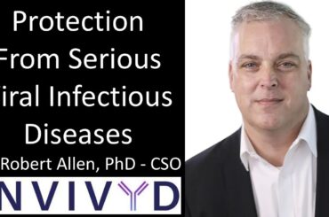 Dr. Robert Allen, PhD - CSO, Invivyd - Protection From Serious Viral Infectious Diseases