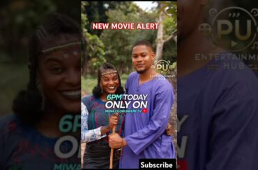 New movie drops today on MIWA TV #clintonjoshua #miwaolorunfemi #chinenyennebe #fypシ #movie #love