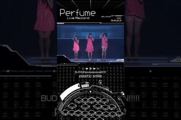 [LiveRe:cord] BUDOUKaaaaaaaaaaN!!!!!「plastic smile」#prfm #perfume  #jpop #dance #plasticsmile