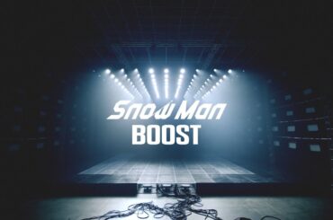 Snow Man 'BOOST' Music Video